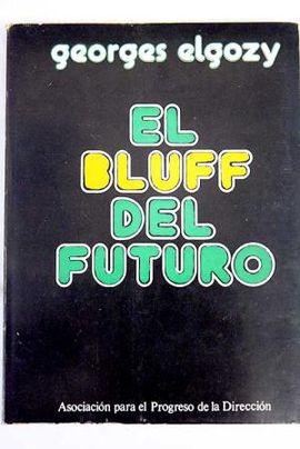 EL BLUFF DEL FUTURO