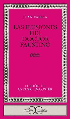 LAS ILUSIONES DEL DOCTOR FAUSTINO