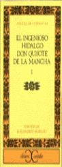 INGENIOSO HIDALGO DON QUIJOTE DE LA MANCHA - I, EL