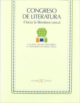 CONGRESO DE LITERATURA. (HACIA LA LITERATURA VASCA). ACTAS DEL II CONGRESO MUNDI