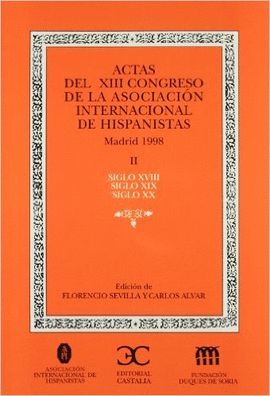 ACTAS DEL XIII CONGRESO  ASOC.INT. DE HISPANISTAS.OBRA COMPLETA (4 VS)