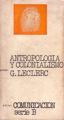 ANTROPOLOGA Y COLONIALISMO