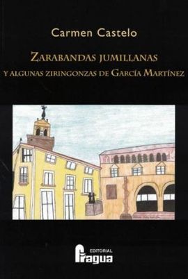 ZARABANDAS JUMILLANAS Y ALGUNAS ZIRINGONZAS DE GARCA MARTNEZ