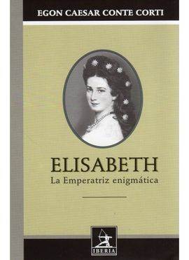 544. ELISABETH, LA EMPERATRIZ ENIGMATICA