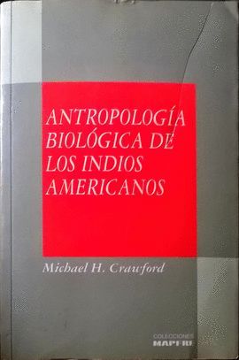 ANTROPOLOGÍA BIOLÓGICA DE LOS INDIOS AMERICANOS