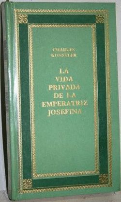 LA VIDA PRIVADA DE LA EMPERATRIZ JOSEFINA