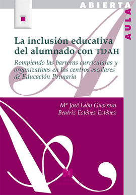 LA INCLUSIN EDUCATIVA DEL ALUMNADO CON TDAH