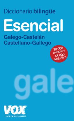 DICCIONARIO ESENCIAL GALEGO-CASTELN / CASTELLANO-GALLEGO