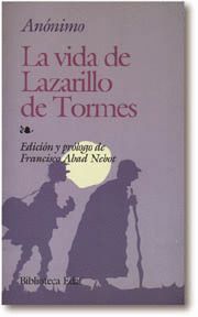 LA VIDA DEL LAZARILLO DE TORMES Y DE SUS FORTUNAS Y ADVERSIDADES