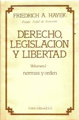 DERECHO, LEGISLACIN Y LIBERTAD (VOLUMEN 1 NORMAS Y ORDEN)