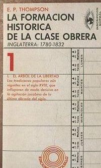 LA FORMACIN HISTRICA DE LA CLASE OBRERA : INGLATERRA: 1780-1832