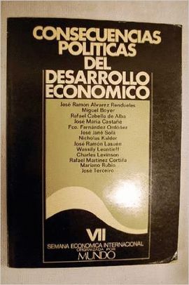 CONSECUENCIAS POLITICAS DEL DESARROLLO ECONOMICO