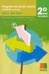 TUTOR�AS, PROGRAMA DE ACCI�N TUTORIAL, ACTIVIDADES Y RECURSOS, 2 ESO. GU�A DEL T