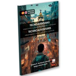 TECNOAVENTURAS. HISTORIAS TECNOLGICAS QUE DESAFIA