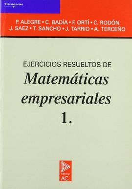 EJERCICIOS RESUELTOS DE MATEMTICAS EMPRESARIALES 1.