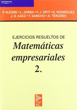 EJERCICIOS RESUELTOS DE MATEMTICAS EMPRESARIALES 2.