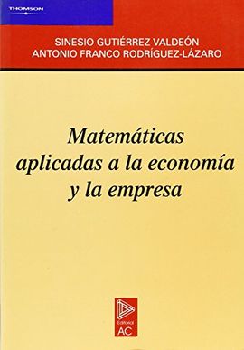 MATEMTICAS APLICADAS A LA ECONOMA Y LA EMPRESA