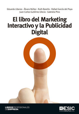 EL LIBRO DEL MARKETING INTERACTIVO Y LA PUBLICIDAD DIGITAL