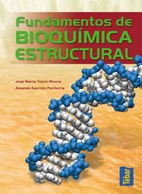 FUNDAMENTOS DE BIOQUMICA ESTRUCTURAL