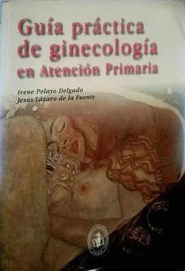 GUA PRCTICA DE GINECOLOGA EN ATENCIN PRIMARIA