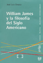 WILLIAM JAMES Y LA FILOSOFA DEL SIGLO AMERICANO