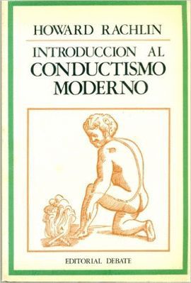 INTRODUCCIN AL CONDUCTISMO MODERNO