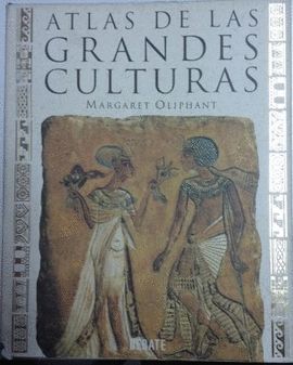 ATLAS DE LAS GRANDES CULTURAS