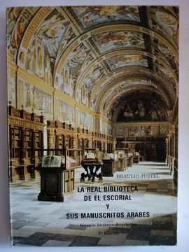 REAL BIBLIOTECA DE EL ESCORIAL Y SUS MANUSCRITOS RABES, LA