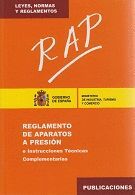 RAP : REGLAMENTO DE APARATOS A PRESIN E INSTRUCCIONES TCNICAS COMPLEMENTARIAS