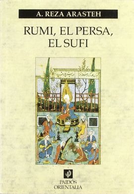 RUMI, EL PERSA, EL SUF
