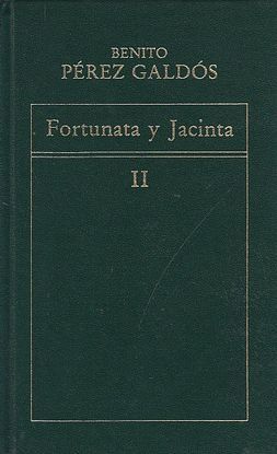 FORTUNATA Y JACINTA - TOMO II