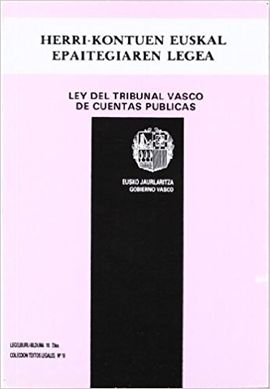 LEY DEL TRIBUNAL VASCO DE CUENTAS PBLICAS - HERRI-KONTUEN EUSKAL EPAITEGIAREN LEGEA