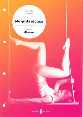 ME GUSTA EL CIRCO