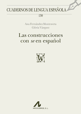 LAS CONSTRUCCIONES CON ?SE? EN ESPA�OL