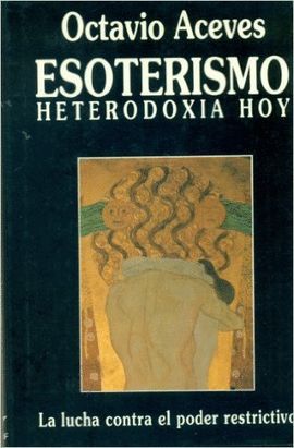 ESOTERISMO, HETERODOXIA HOY