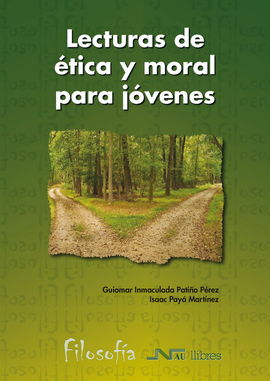 LECTURAS DE TICA Y MORAL PARA JVENES