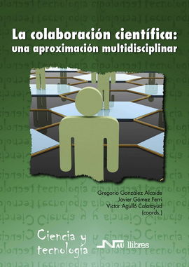 LA COLABORACIN CIENTFICA: UNA APROXIMACIN MULTIDISCIPLINAR