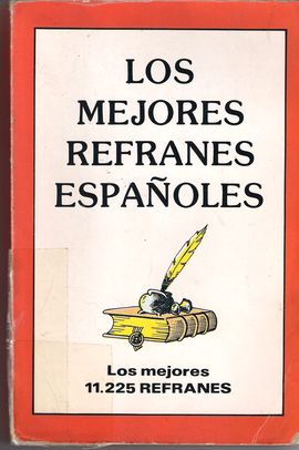 MEJORES REFRANES ESPAOLES, LOS