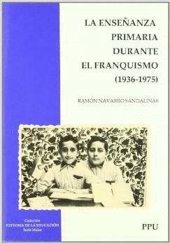 ENSEANZA PRIMARIA DURANTE EL FRANQUISMO, LA