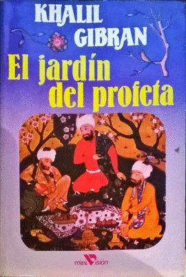 EL JARDN DEL PROFETA ; SEGUIDO DE ASSILBAN : (OBRA EN UN ACTO)