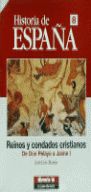 HISTORIA DE ESPAA 8. REINOS U CONDADOS CRISTIANOS, DE DON PELAYO A JAIME I