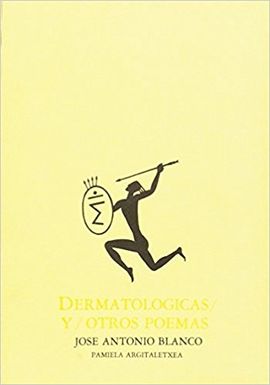 DERMATOLGICAS Y OTROS POEMAS