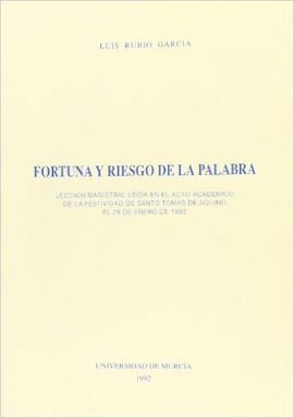 FORTUNA Y RIESGO DE LA PALABRA