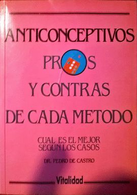 ANTICONCEPTIVOS PROS Y CONTRAS DE CADA METODO