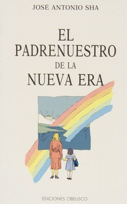 PADRENUESTRO DE LA NUEVA ERA, EL             .