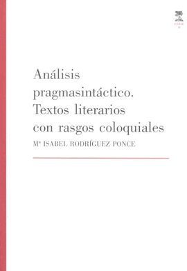 AN�LISIS PRAGMASINT�CTICO. TEXTOS LITERARIOS CON RASGOS COLOQUIALES