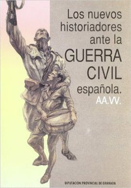 NUEVOS HISTORIADORES ANTE LA GUERRA CIVIL ESPAOLA I