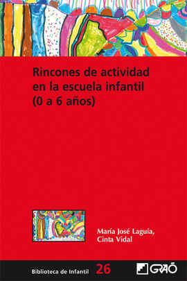 RINCONES DE ACTIVIDAD EN LA ESCUELA INFANTIL (0-6 AOS)