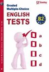 GRADED MULTIPLE-CHOICE ENGLISH TESTS B2