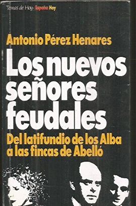 LOS NUEVOS SEORES FEUDALES